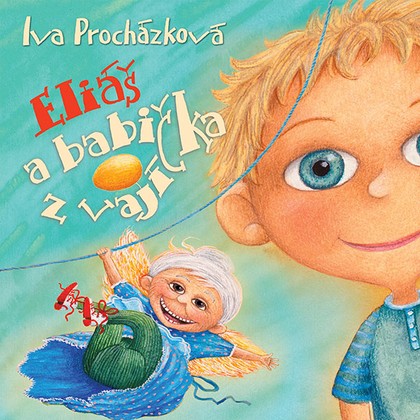 Mluvené slovo Eliáš a babička z vajíčka