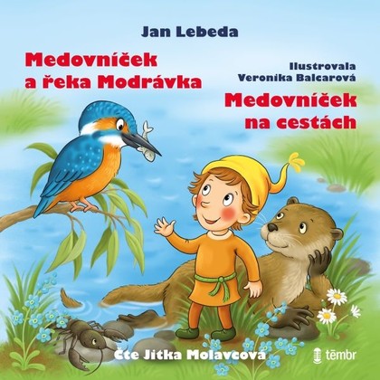 Mluvené slovo Medovníček a řeka Modrávka + Medovníček na cestách