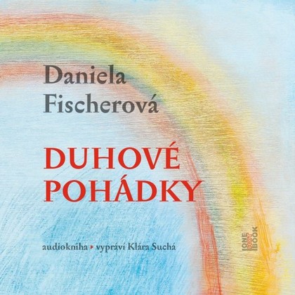 Mluvené slovo Duhové pohádky