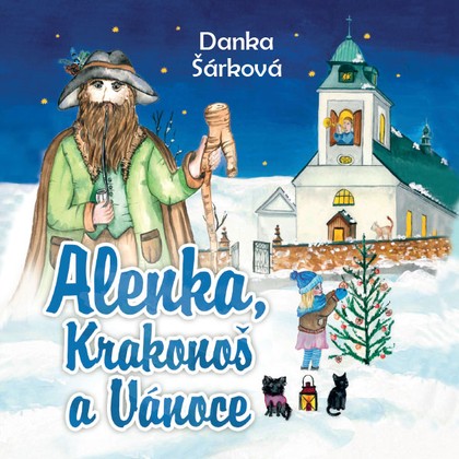 Mluvené slovo Alenka, Krakonoš a Vánoce