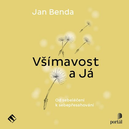 Mluvené slovo Všímavost a Já