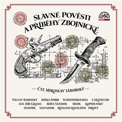 Mluvené slovo Slavné pověsti a příběhy zbojnické