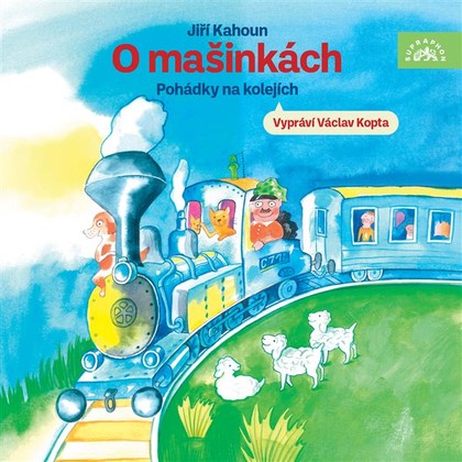 Mluvené slovo O mašinkách - Pohádky na kolejích