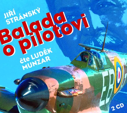 Mluvené slovo Jiří Stránský: Balada o pilotovi