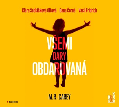 Mluvené slovo M.C. Carey: Všemi dary obdarovaná