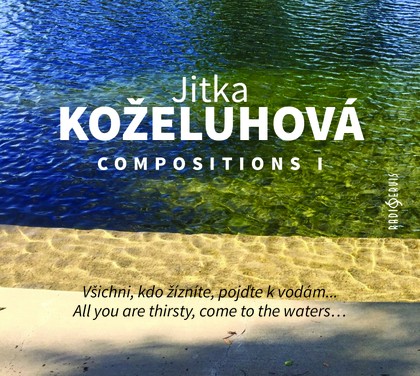 Hudba Jitka Koželuhová: Compositions I