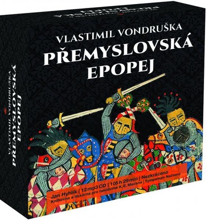 Mluvené slovo Vlastimil Vondruška: Přemyslovská epopej - komplet