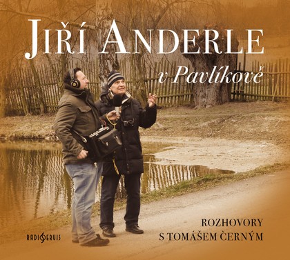 Mluvené slovo Jiří Anderle v Pavlíkově