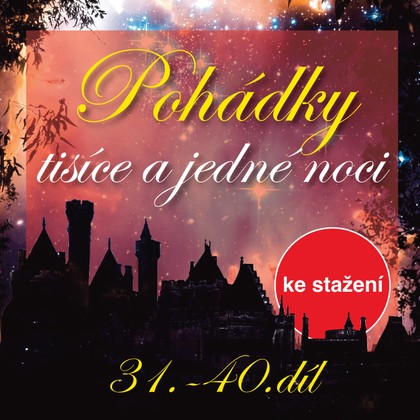 Mluvené slovo Pohádky tisíce a jedné noci 31-40