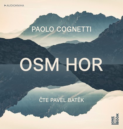Mluvené slovo Paolo Cognetti: Osm hor