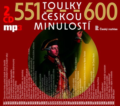 Mluvené slovo Toulky českou minulostí 551-600