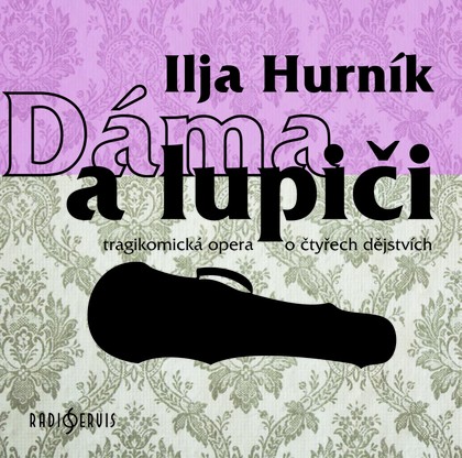 Hudba Dáma a lupiči