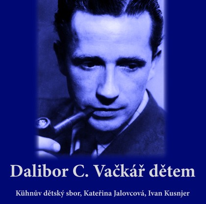 Hudba Dalibor C. Vačkář dětem