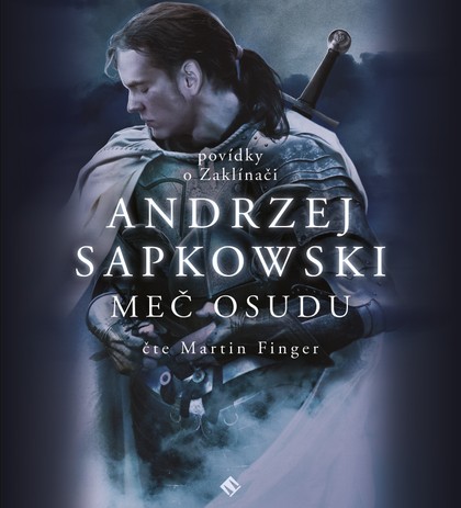 Mluvené slovo Andrzej Sapkowski: Meč osudu