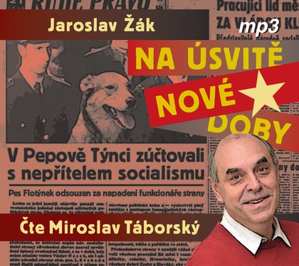 Mluvené slovo Jaroslav Žák: Na úsvitě nové doby