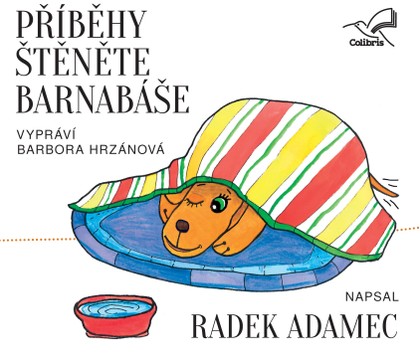 Mluvené slovo Radek Adamec: Příběhy štěněte Barnabáše