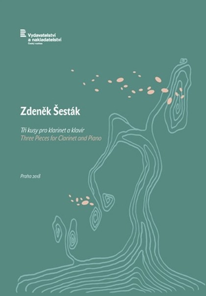 Noty Zdeněk Šesták: Tři kusy pro klarinet a klavír