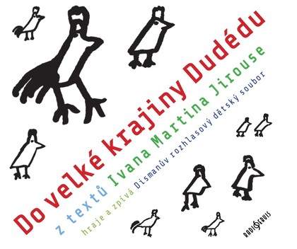 Hudba Ivan Martin Jirous: Do velké krajiny Dudédu
