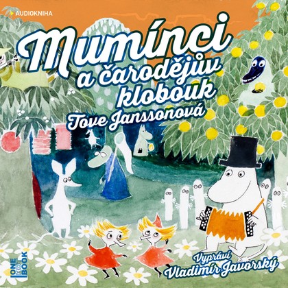Mluvené slovo Tove Janssonová: Mumínci a čarodějův klobouk