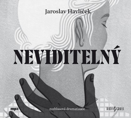 Mluvené slovo Jaroslav Havlíček - Neviditelný