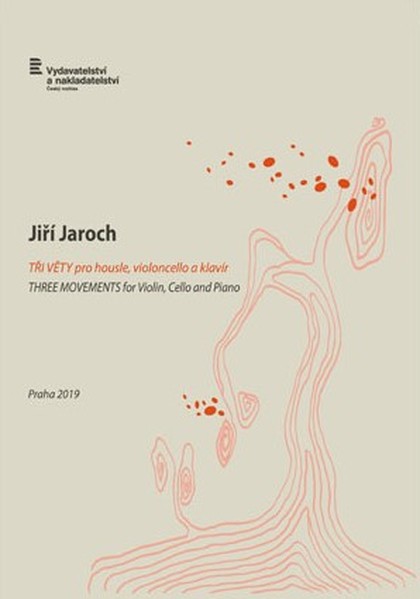 Noty Jiří Jaroch: Tři věty pro housle, violoncello a klavír