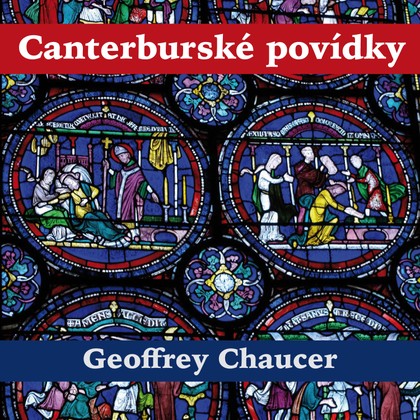 Mluvené slovo Geoffrey Chaucer: Canterburské povídky