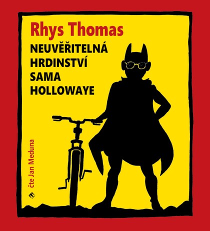 Mluvené slovo Rhys Thomas: Neuvěřitelná hrdinství Sama Hollowaye