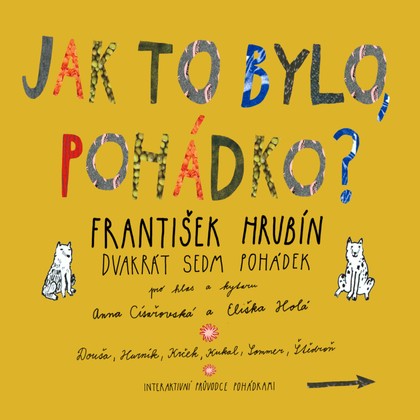 Mluvené slovo František Hrubín: DVAKRÁT SEDM POHÁDEK – Jak to bylo, pohádko?