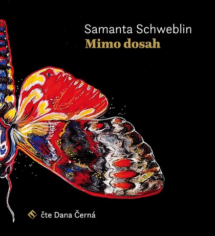 Mluvené slovo Samanta Schweblin: Mimo dosah