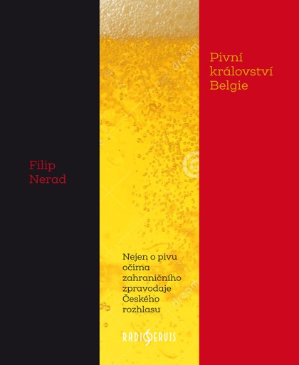 Kniha Filip Nerad: Pivní království Belgie