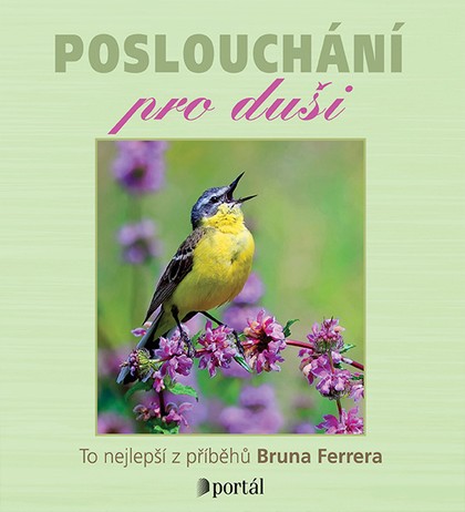 Mluvené slovo Bruno Ferrero: Poslouchání pro duši