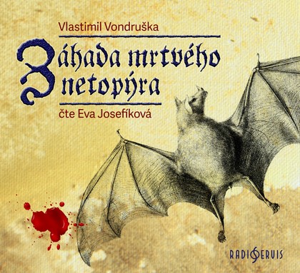 Mluvené slovo Vlastimil Vondruška: Záhada mrtvého netopýra