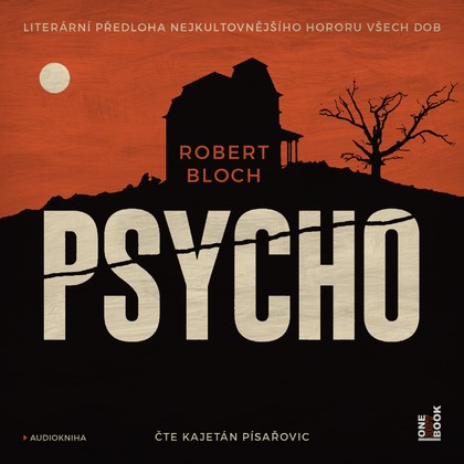 Mluvené slovo Robert Bloch: Psycho