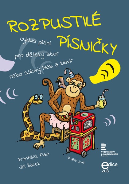 Noty František Fiala, Jiří Žáček: Rozpustilé písničky - cyklus písní pro dětský sbor nebo sólový hlas a klavír