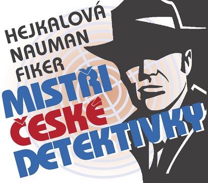Mluvené slovo Hejkalová, Nauman, Fiker: Mistři české detektivky 1