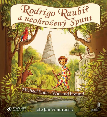 Mluvené slovo Michael Ende, Wieland Freund: Rodrigo Raubíř a neohrožený Špunt