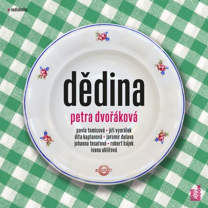 Mluvené slovo Petra Dvořáková: Dědina