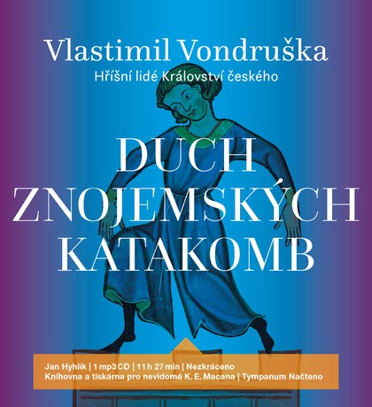 Mluvené slovo Vlastimil Vondruška: Duch znojemských katakomb