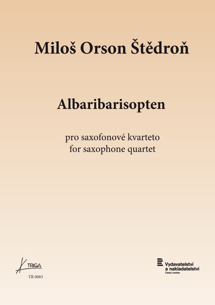 Noty Miloš ORSON Štědroň: Albaribarisopten pro saxofonové kvarteto