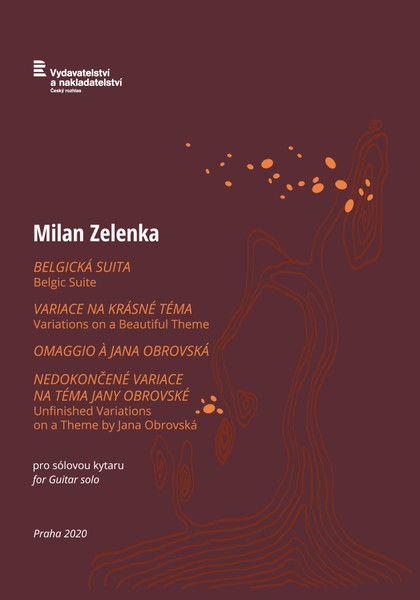 Noty Milan Zelenka: Belgická suita, Variace na krásné téma, Omaggio à Jana Obrovská, Nedokončené variace na téma Jany Obrovské