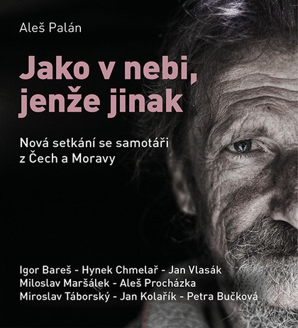 Mluvené slovo Aleš Palán: Jako v nebi, jenže jinak