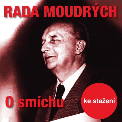 Mluvené slovo Rada moudrých - O smíchu