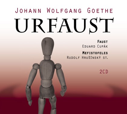 Mluvené slovo Johann Wolfgang Goethe: Urfaust