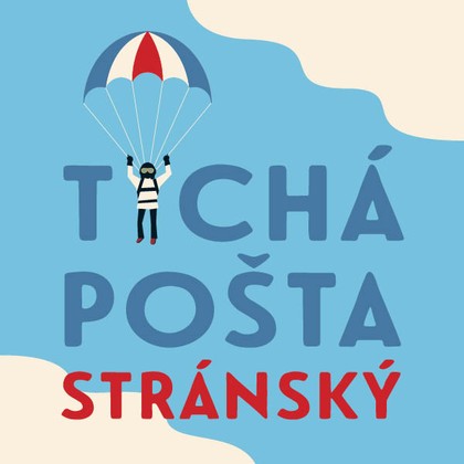 Mluvené slovo Jiří Stránský: Tichá pošta