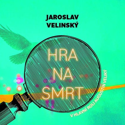 Mluvené slovo Jaroslav Velinský: Hra na smrt