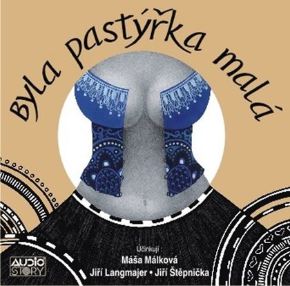 Mluvené slovo Byla pastýřka malá