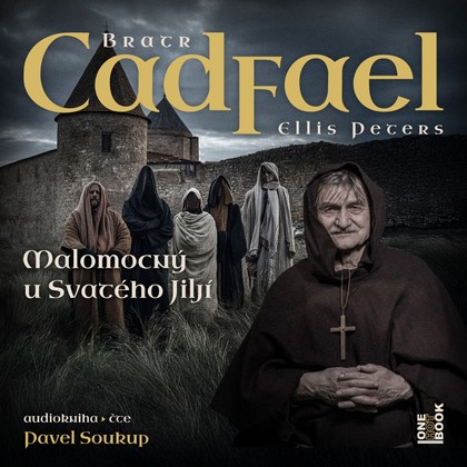 Mluvené slovo Ellis Peters: Bratr Cadfael / Malomocný u Svatého Jiljí