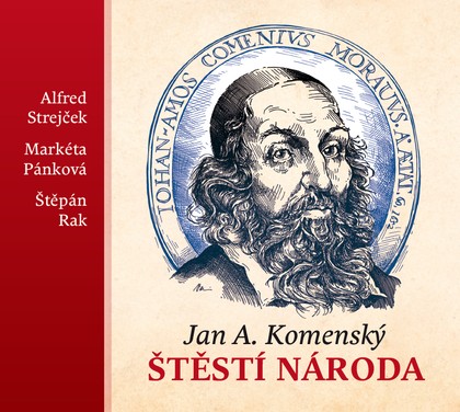 Mluvené slovo Jan A. Komenský: Štěstí národa