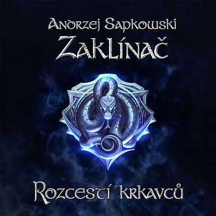 Mluvené slovo Andrzej Sapkowski: Zaklínač - Rozcestí krkavců
