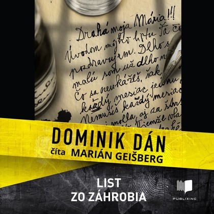Mluvené slovo Dominik Dán: List zo zahrobia